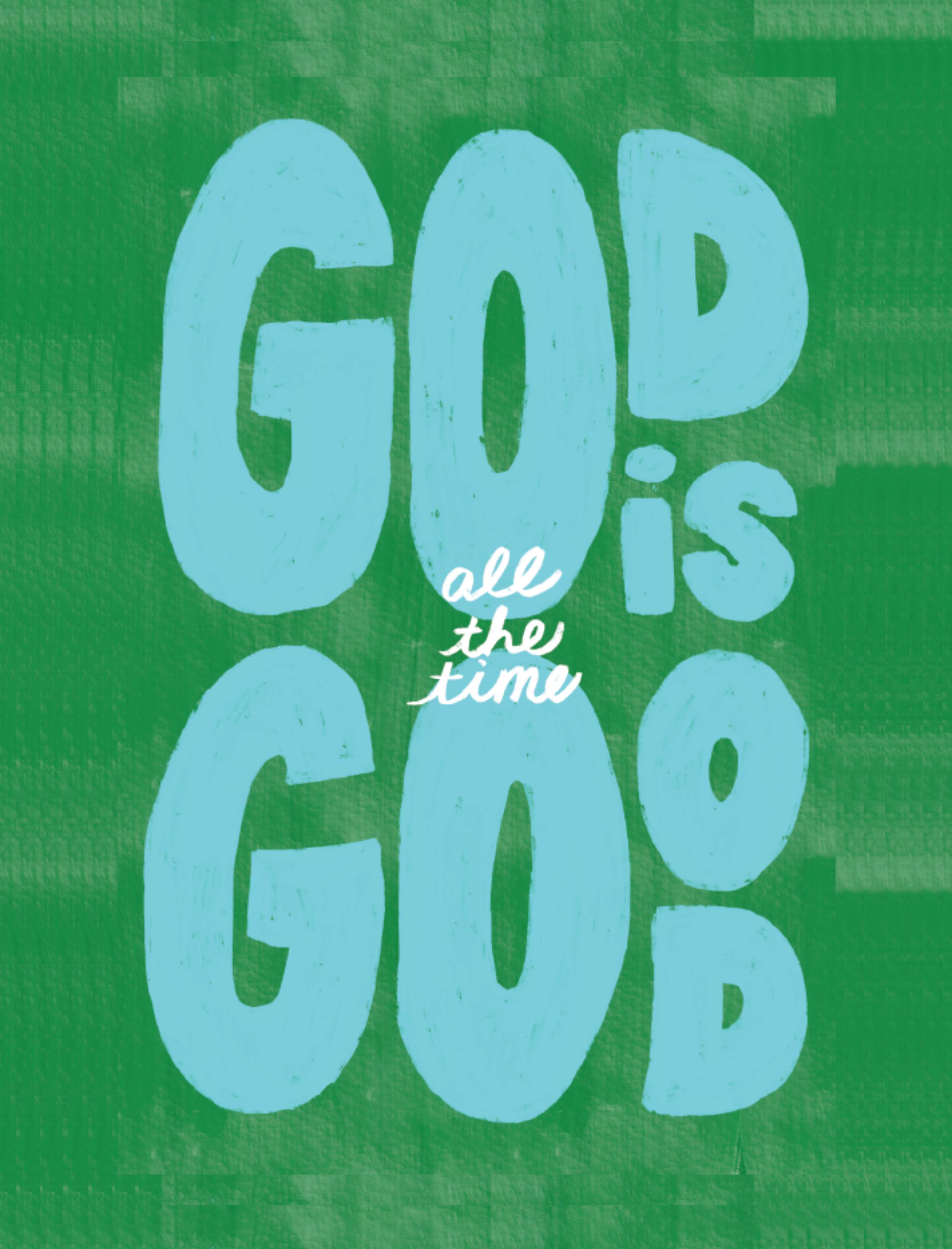 God is Good Green